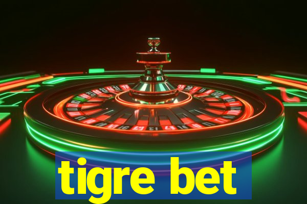 tigre bet